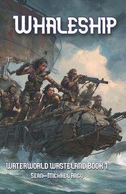 Whaleship by Argo, Sean-Michael