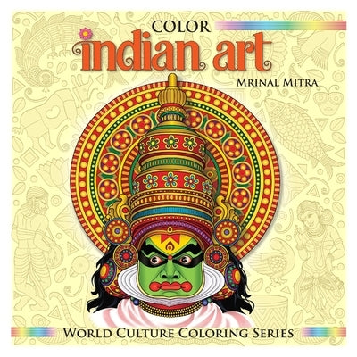 Color Indian Art by Mitra, Swarna
