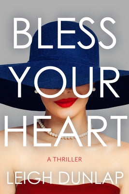 Bless Your Heart by Dunlap, Leigh
