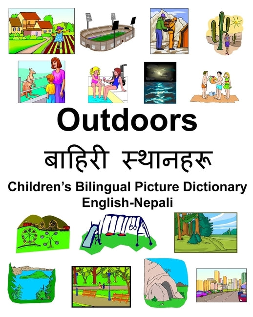 English-Nepali Outdoors/बाहिरी स्थानिरू Children's Bilingual Pictu by Carlson, Richard