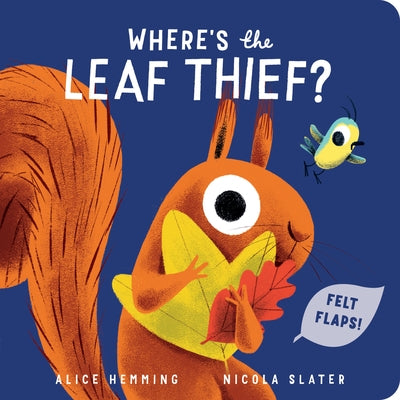 Where's the Leaf Thief? by Hemming, Alice