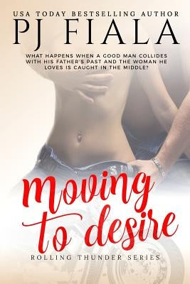 Moving to Desire by Fiala, Pj