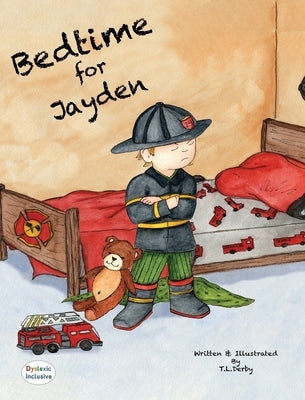 Bedtime for Jayden: Dyslexic Inclusive by Derby, Tl