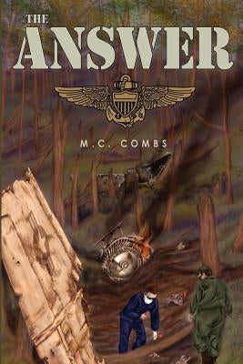 The Answer by Combs, M. C.