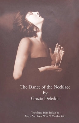 The Dance of the Necklace by Deledda, Grazia