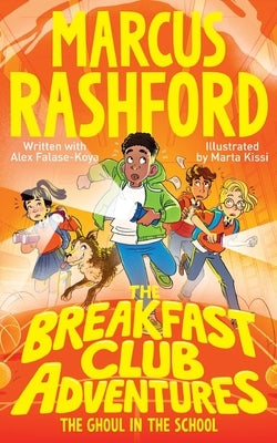 The Ghoul in the School by Rashford, Marcus