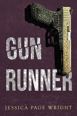 Gun Runner by Page Wright, Jessica