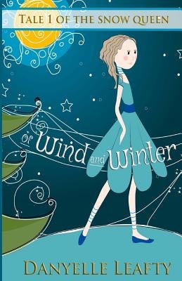 Of Wind and Winter by Leafty, Danyelle