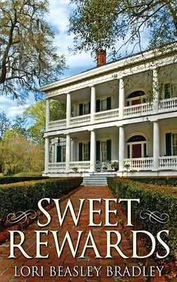 Sweet Rewards by Beasley Bradley, Lori