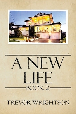 A New Life: Book Ii by Wrightson, Trevor