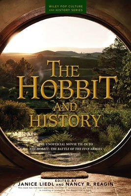 The Hobbit and History: Companion to the Hobbit: The Battle of the Five Armies by Reagin, Nancy R.