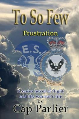 To So Few - Frustration by Parlier, Cap
