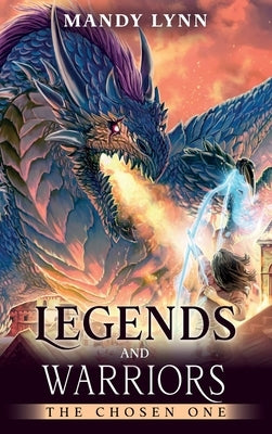 Legends and Warriors by Lynn, Mandy