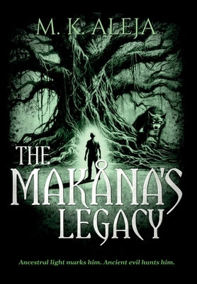 The Makåna's Legacy by Aleja, M. K.
