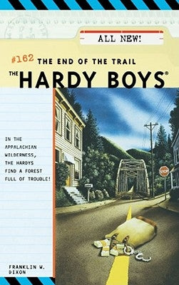 The End of the Trail by Dixon, Franklin W.