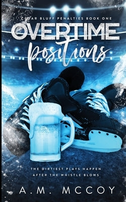 Overtime Positions by McCoy, A. M.