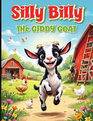 Silly Billy: The Giddy Goat by Swindle, Ernie