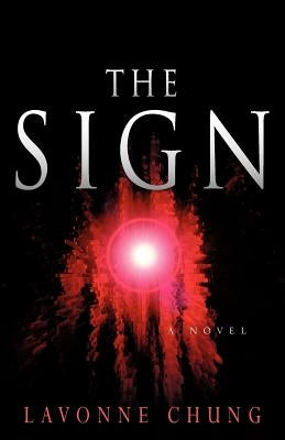 The Sign by Chung, Lavonne