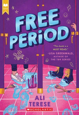 Free Period (Scholastic Gold) by Terese, Ali