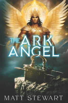 The Ark Angel by Stewart, Matt