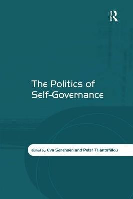 The Politics of Self-Governance by Sørensen, Eva