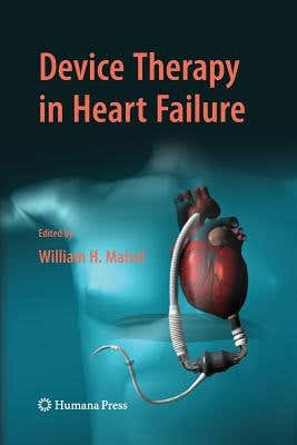 Device Therapy in Heart Failure by Maisel, William H.