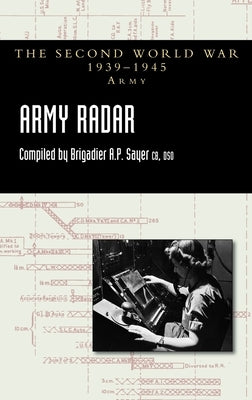 Army Radar by Sayer, Brigadier A. P.