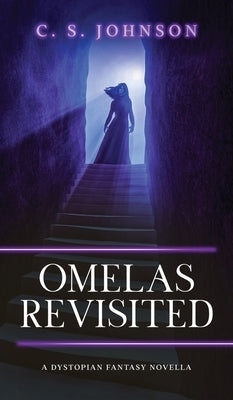 Omelas Revisited by Johnson, C. S.