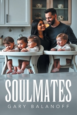Soulmates by Balanoff, Gary