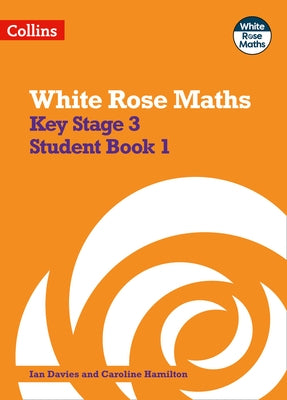 White Rose Maths: Secondary Maths Book 1 by Davies, Ian