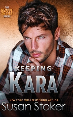 Keeping Kara by Stoker, Susan