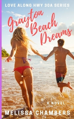 Grayton Beach Dreams by Chambers, Melissa