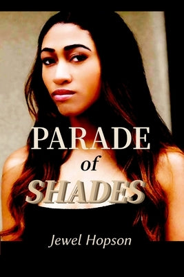 Parade of Shades by Hopson, Jewel