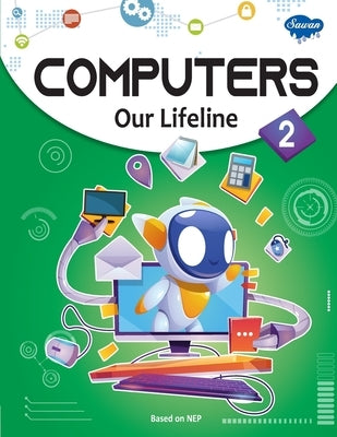 Computers Our Lifeline -2 by Gupta, Sahil