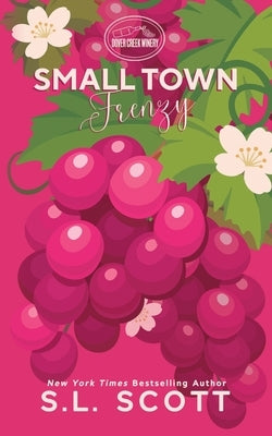 Small Town Frenzy: Special Edition by Scott, S. L.