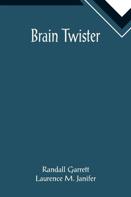 Brain Twister by Garrett, Randall