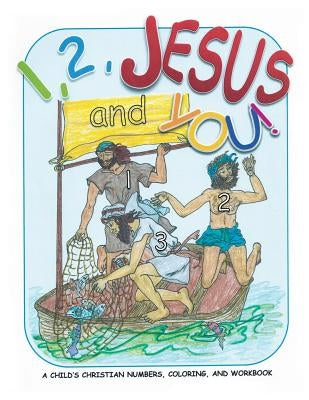 1, 2, JESUS and YOU! by Jackson, Carol a. D.