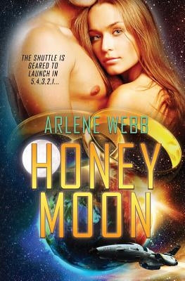 Honey Moon by Webb, Arlene