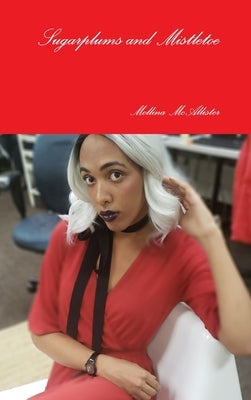 Sugarplums and Mistletoe by McAllister, Mollina