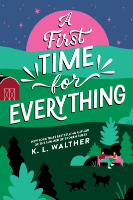 A First Time for Everything by Walther, K. L.