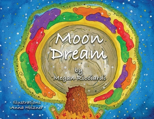 Moon Dream by Ricciardi, Megan