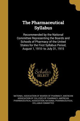 The Pharmaceutical Syllabus by National Association of Boards of Pharma