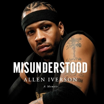Misunderstood: A Memoir by Iverson, Allen