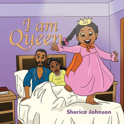 I Am Queen by Johnson, Sherica