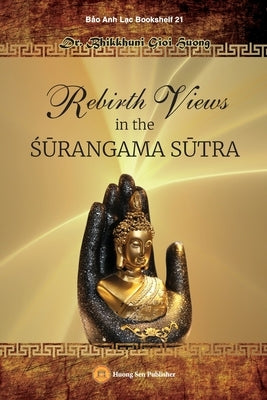 Rebirth Views in the Śūrangama Sūtra by Bhikkhunī, Gioi Huong