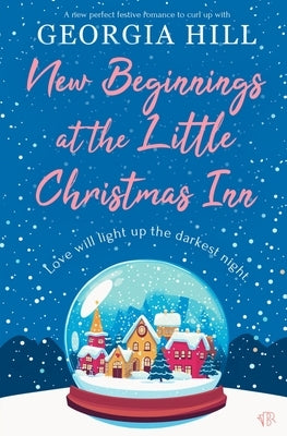 New Beginnings at the Little Christmas Inn by Hill, Georgia