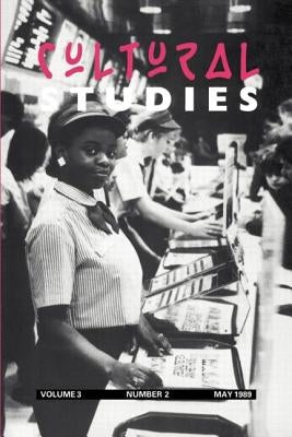 Cultural Studies: Volume 3, Issue 2 by Ang, Ien