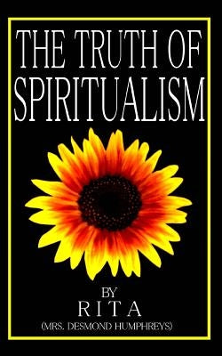 The Truth of Spiritualism by Desmond Humphreys, "rita"