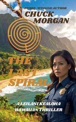 The Last Spiral by Morgan, Chuck
