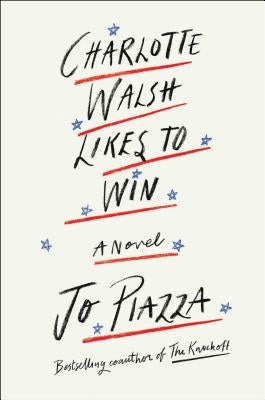 Charlotte Walsh Likes to Win by Piazza, Jo